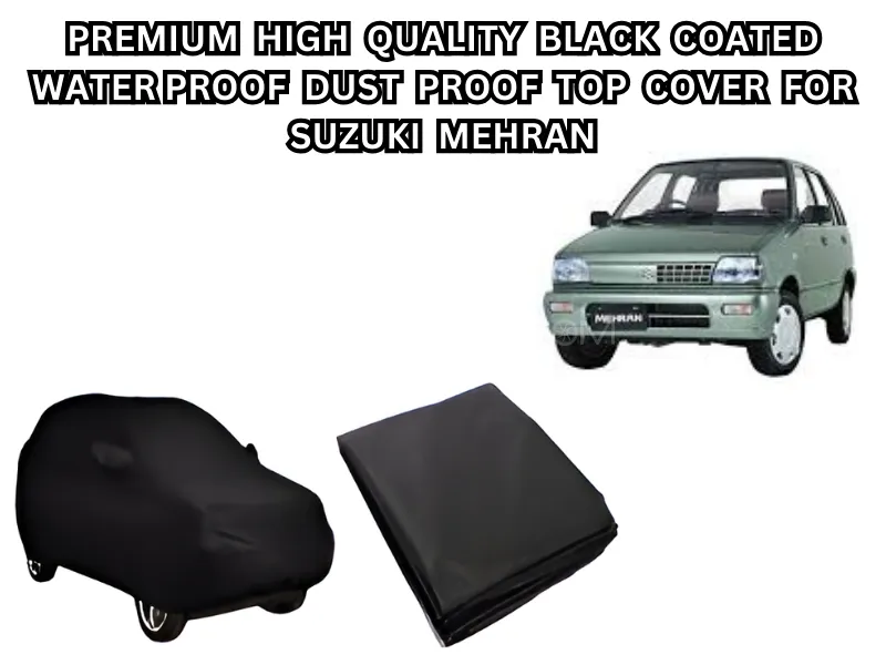 Premium High-Quality Black Coated Waterproof & Dustproof Top Cover for Suzuki Mehran Image-1