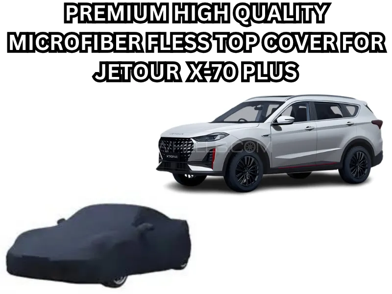 Premium High Quality Waterproof Dust Proof Microfiber Fleece Top Cover For Jetour X70 Plus (Black) Image-1