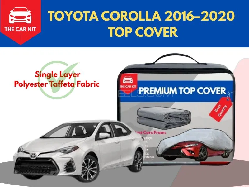 Toyota Corolla 2016–2020 Top Cover – Custom Fit | Single Layer Polyester Taffeta Fabric Image-1