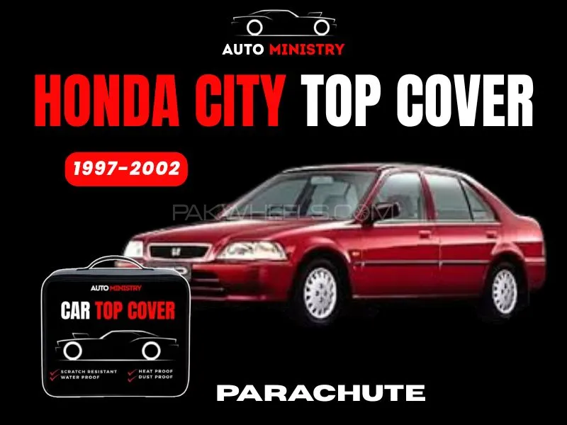 Honda City 1997-2002 Parachute Top Cover | Waterproof | Scratch-Resistant | Durable Stitching Image-1