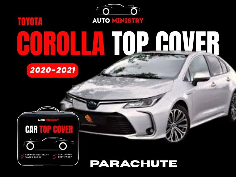 Toyota Corolla 2020-2021 Parachute Top Cover | Waterproof | Scratch-Resistant | Durable Stitching Image-1