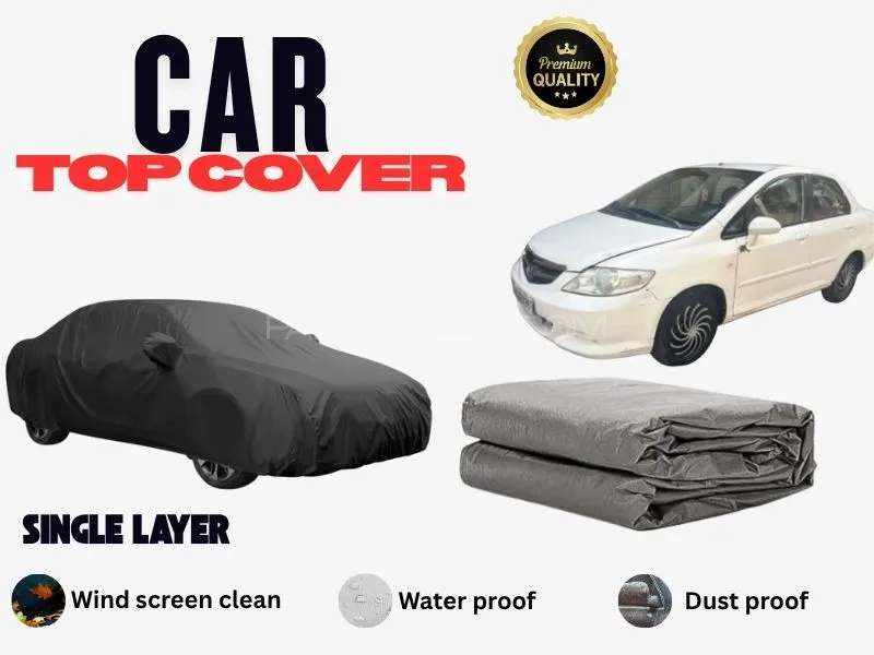 Honda City 2003–2008 (4th Generation, All Variants) | Parachute Car Top Cover | Waterproof & Dust Pr Image-1