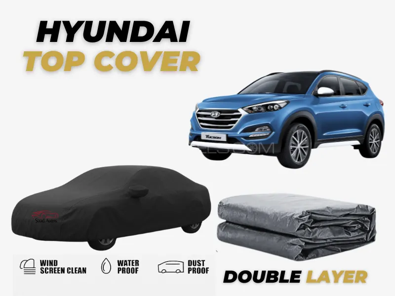 Hyundai Tucson 2015–2021 | Double Layer Car Top Cover | Waterproof & Scratch Resistant Image-1