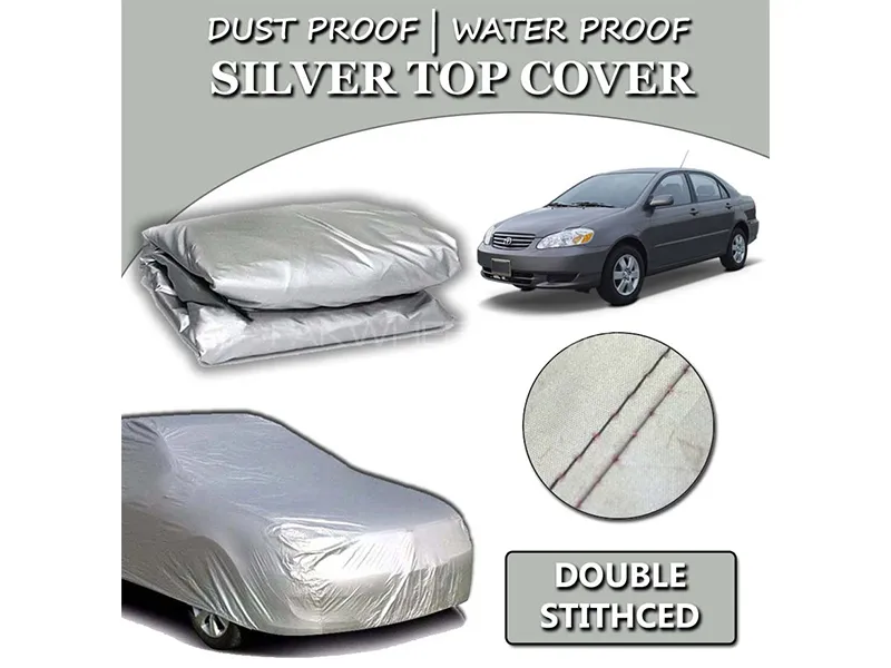 Toyota Corolla 2002-2008 Parachute Silver Car Top Cover | Heat Proof | Double Stitched  Image-1
