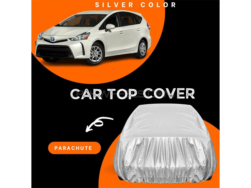 Toyota Prius Alpha 2011-2021 Parachute Silver Car Top Cover